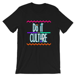 Do It For The Culture 90's Unisex T-Shirt